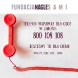 TELEFON WSPARCIA FUNDACJI „NAGLE SAMI”